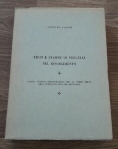 Gorini Ernesto Libri E Stampe Di Vercelli Nel Risorgimento 1966