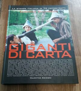 Giganti Di Carta. La Stampa Italiana In 70 Fotoritratti Luciana Baldrighi Vale