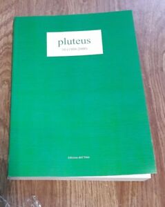 Pluteus 10 (1999-2000) F. Fery-Hue, G. M. Raimondi Edizioni Dell'orso 2008