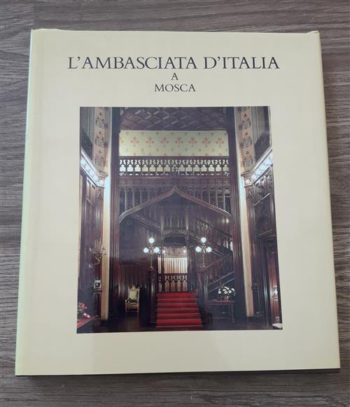 L'ambasciata D'italia A Mosca
