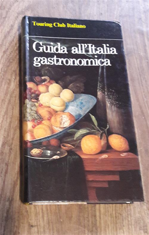 Guida All'italia Gastronomica Alberini, Mistretta Touring Club Italiano 1984