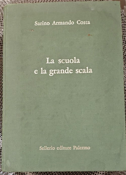 La Scuola E La Grande Scala Sarino Armando Costa Sellerio 1990