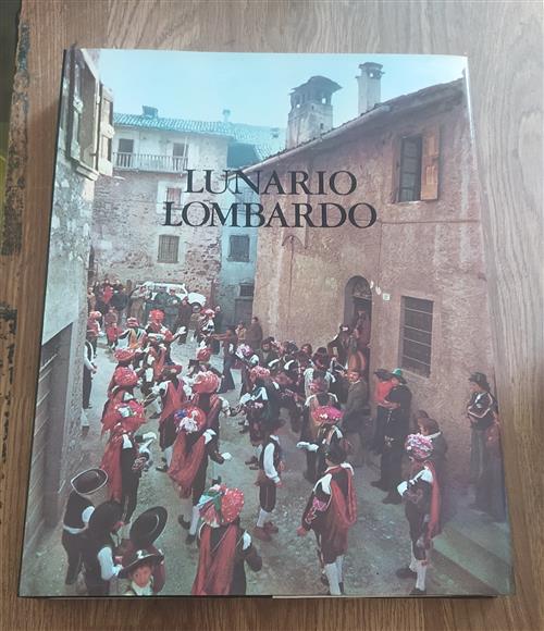 Lunario Lombardo: Il Mondo Popolare In Lombardia Vittorio Fagone, Italo Sordi
