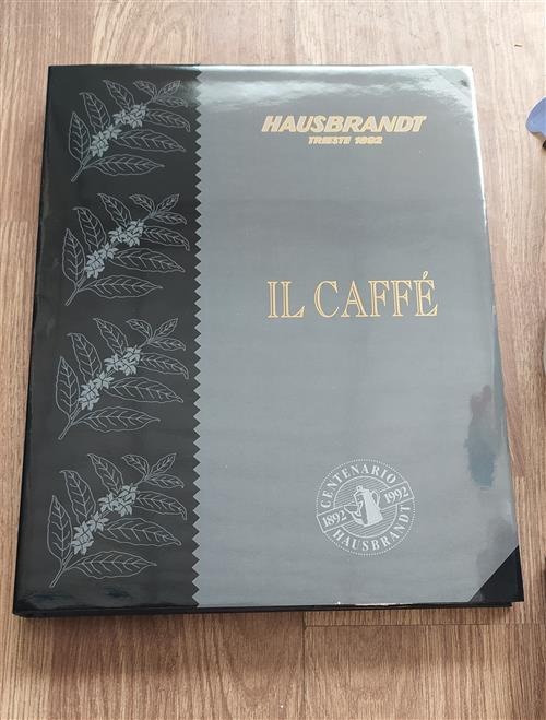 Il Caffè. Centenario Hausbrandt Trieste 1892 1992 Felipe Ferrè Silvana 1988