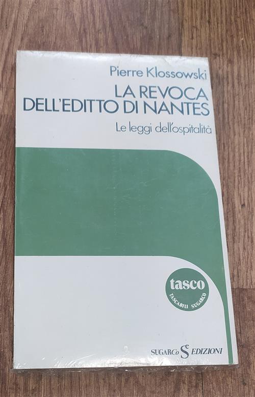 La Revoca Dell'editto Di Nantes. Le Leggi Dell'ospitalità