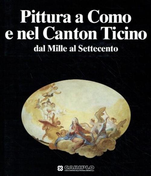 Pittura A Como E Nel Canton Ticino Dal Mille Al Settecento