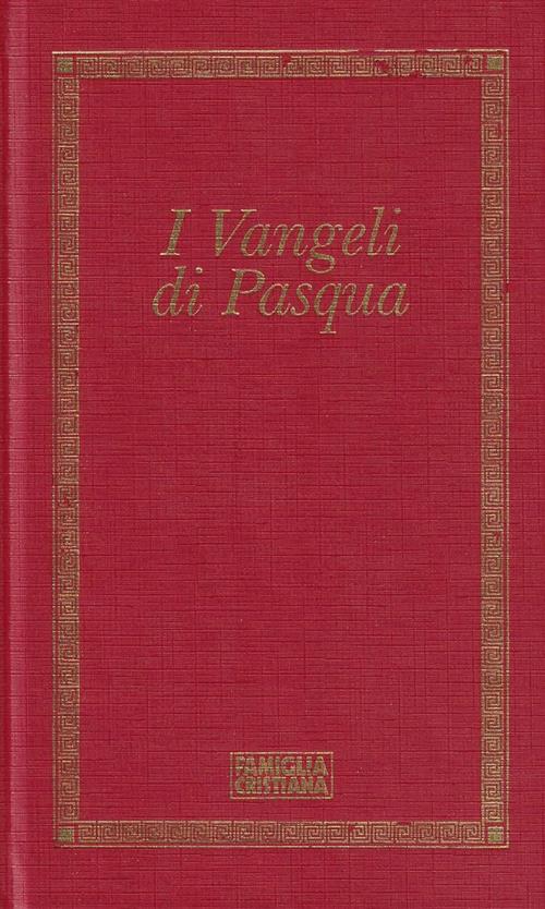I Vangeli Di Pasqua