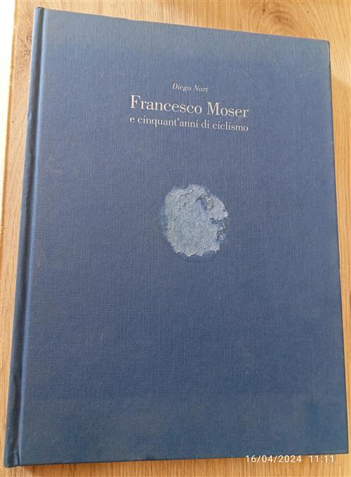 Francesco Moser E Cinquant'anni Ciclismo