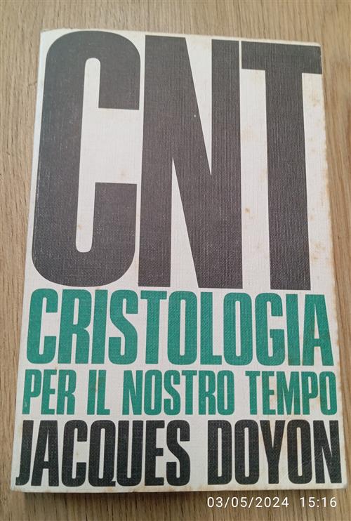 Cristologia Per Il Nostro Tempo. Cnt