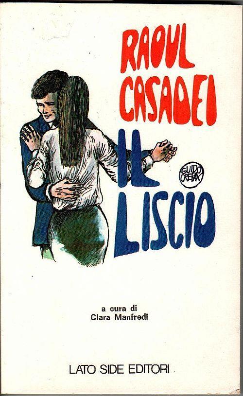 Raoul Casadei Il Liscio