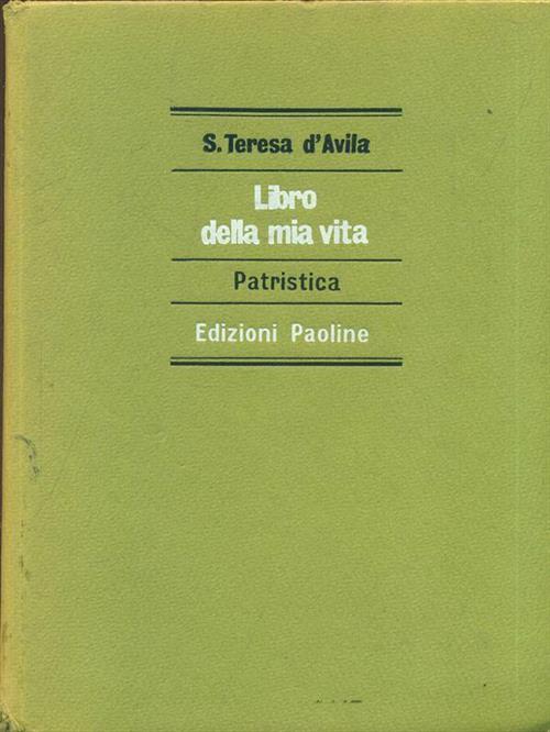 Libro Della Mia Vita Patristica S. Teresa D'avila Edizioni Paoline 1975