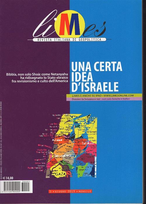 Una Certa Idea D'israele. Limes 5/2013. Rivista Italiana Di Geopolitica Espres
