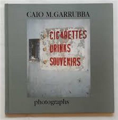 Caio M. Garrubba. Photographs Caio M. Garrubba Photographs 2000