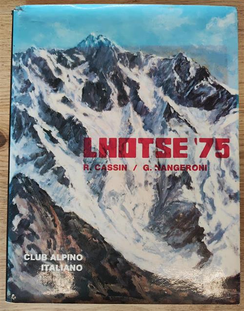 Lhotse '75 Riccardo Cassin, Giuseppe Nangeroni Club Alpino Italiano 1977