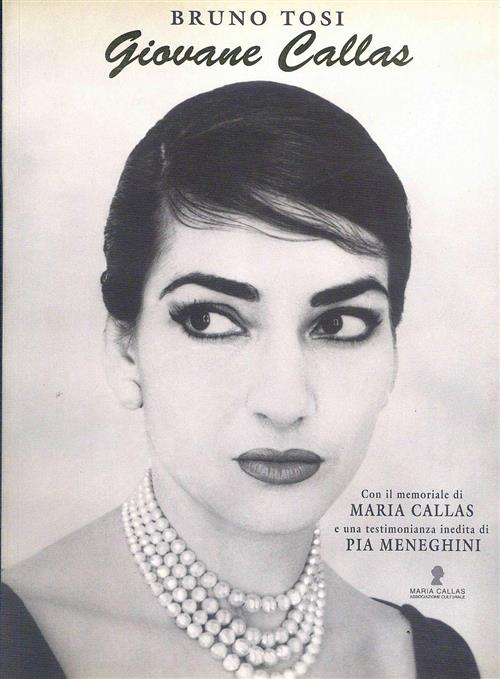 Giovane Callas Bruno Tosi Maria Callas 2001