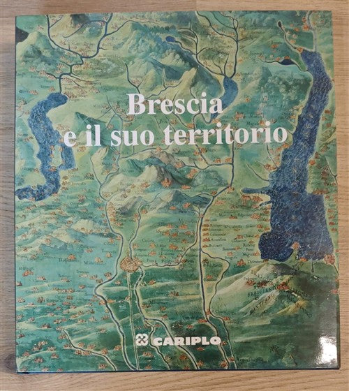 Brescia E Il Suo Territorio Giorgio Rumi, Gianni Mezzanotte, Alberto Cova Cari