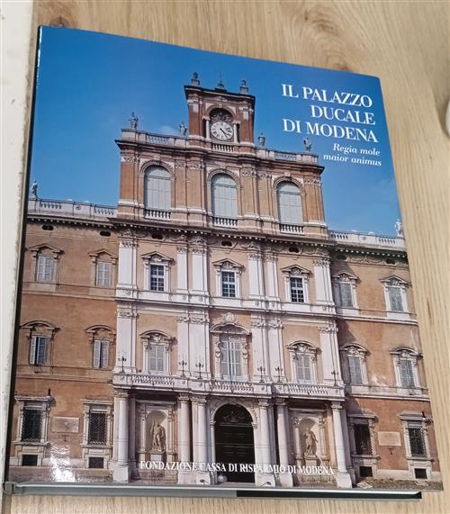 Il Palazzo Ducale Di Modena Graziella Polidori, Elena Corradini Cassa Di Rispa
