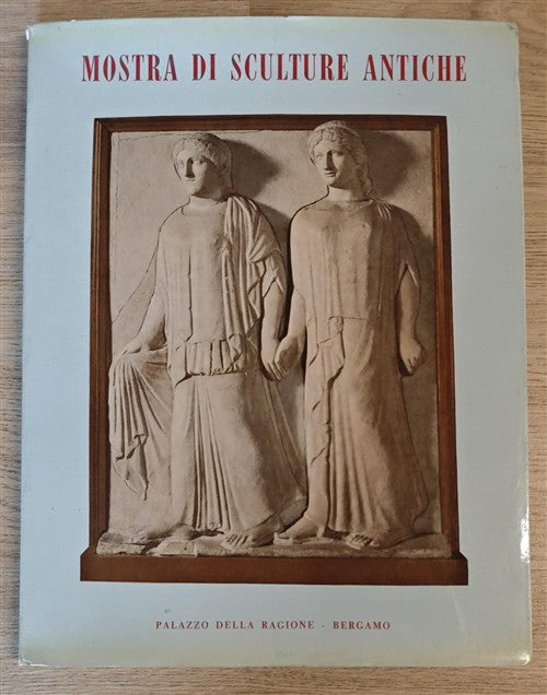 Mostra Di Sculture Antiche Bianca Maria Alfieri, Fernarda De Maffei Palazzo De