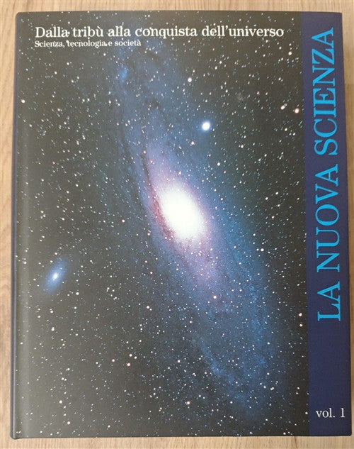 La Nuova Scienza Vol. 1: Dalla Tribù Alla Conquista Dell'universo Umberto Colo