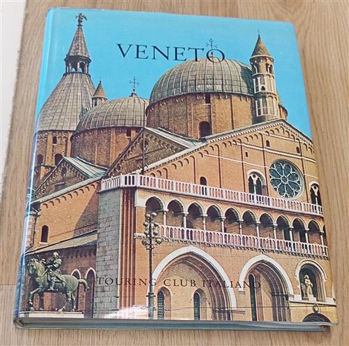 Veneto. Attraverso L'italia Giovanni Comisso Touring Club Italiano 1964