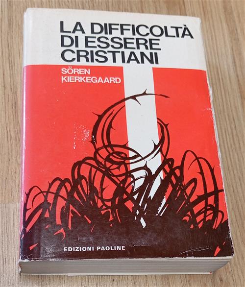 La Difficoltà Di Essere Cristiani Sören Kierkegaard Paoline 1970