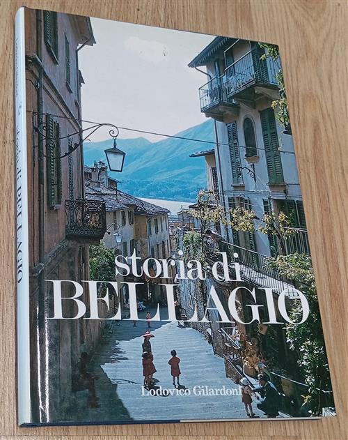 Storia Di Bellagio Lodovico Gilardoni Amilcare Pizzi 1988