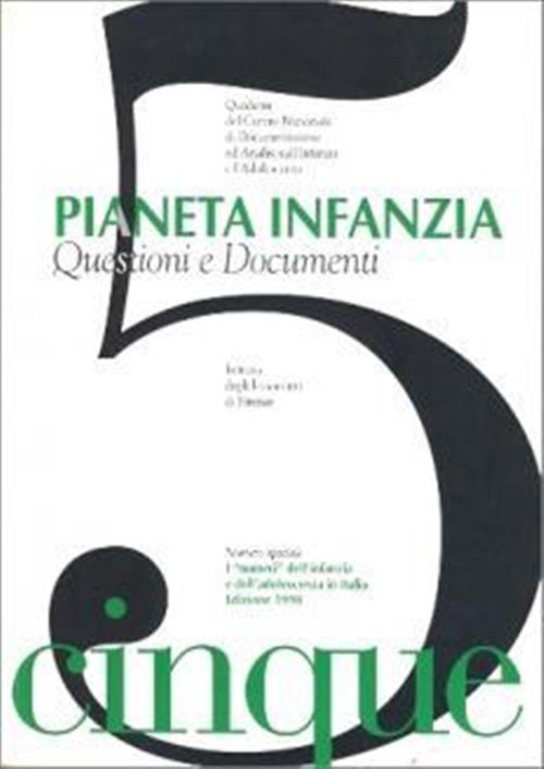 Pianeta Infanzia Questioni E Documenti N.5 Istituto Degli Innocenti 1998