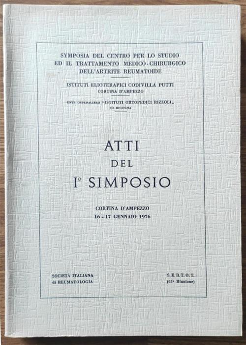 Atti Del I Simposio Cortina D'ampezzo 16 17 Gennaio 1976