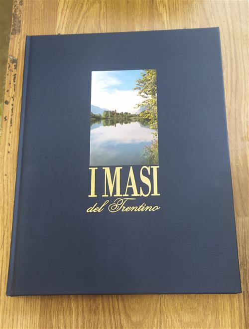 I Masi Del Trentino Massimo Jevolella, Lorenzo Cortelletti Il Periodico Editor
