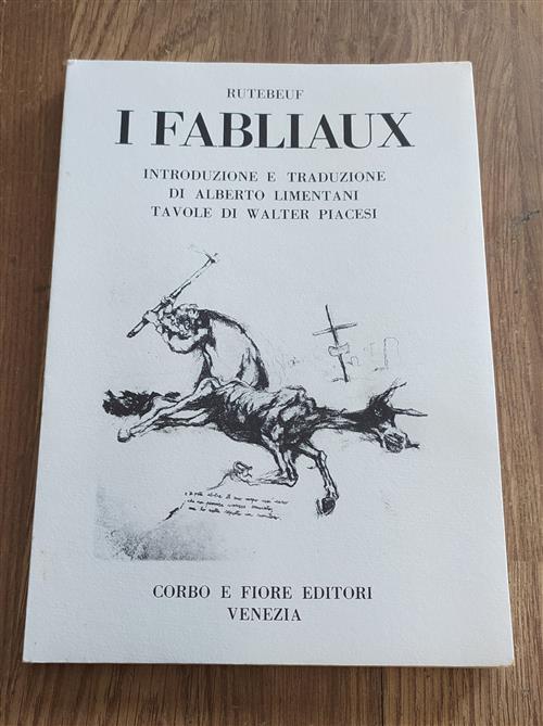 I Fabliaux. Introduzione E Traduzione Di Alberto Limentani Tavole Di Walter Pi
