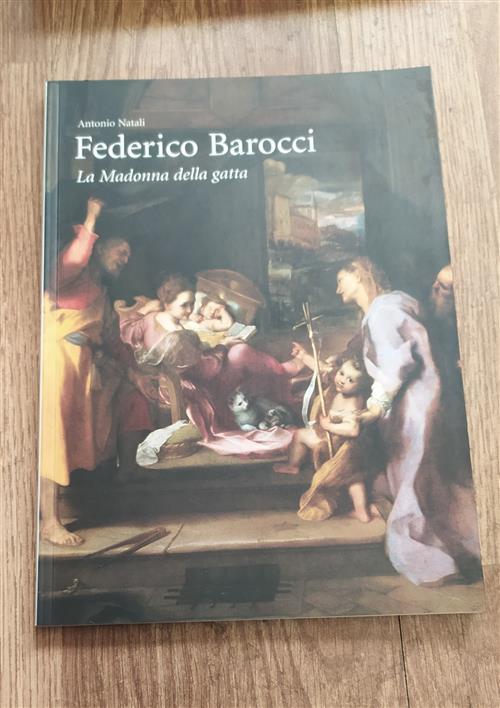 Federico Barocci. La Madonna Della Gatta