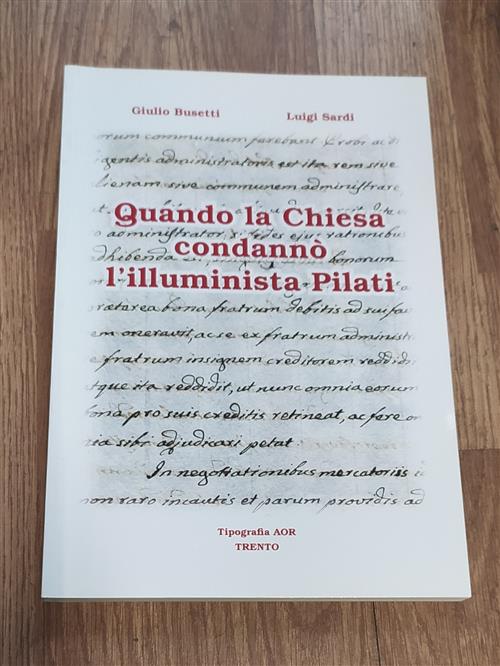 Quando La Chiesa Condannò L'illuminista Pilati