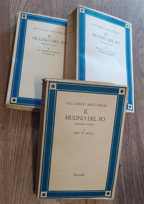 Il Mulino Del Po. Dio Ti Salvi. La Miseria Viene In Barca. Mondo Vecchio Sempre Nuovo