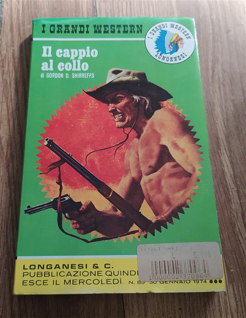Il Cappio Al Collo. I Grandi Western