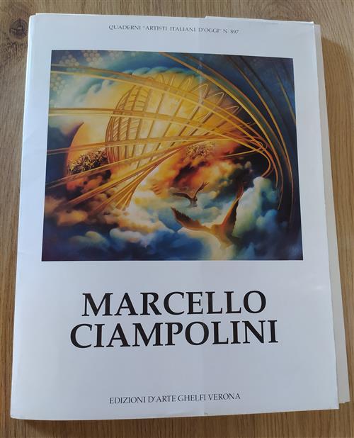 Marcello Ciampolini. Quaderni Artisti Italiani D'oggi N.897