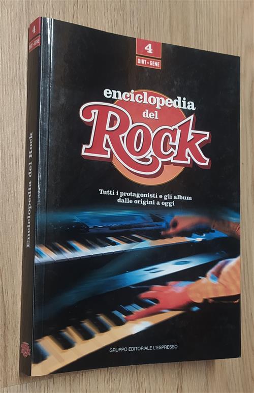 Enciclopedia Del Rock Vol.4 Dirt-Gene Tutti I Protagonisti E Gli Album