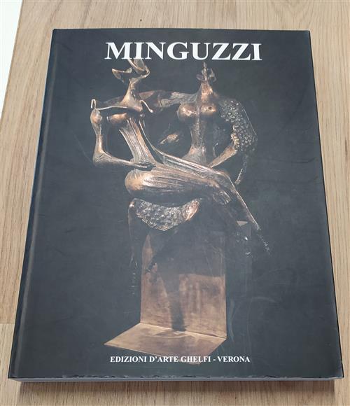Minguzzi. Sculture E Disegni