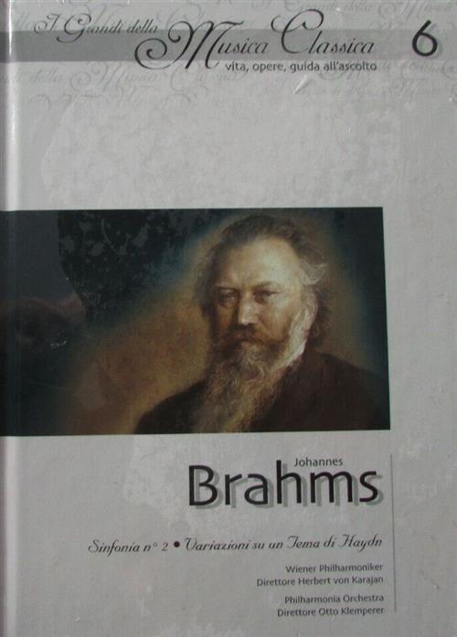 Johannes Brahms. I Grandi Della Musica Classica. Vol. 6