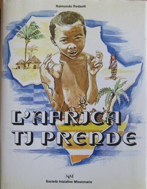 L'africa Ti Prende