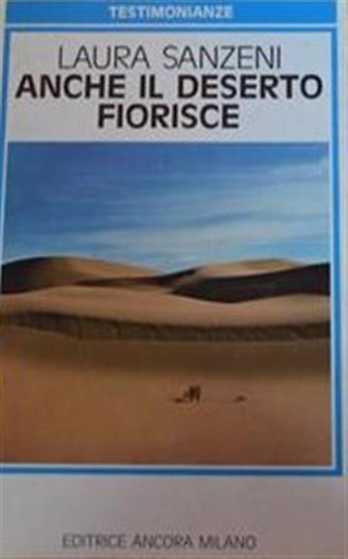 Anche Il Deserto Fiorisce Laura Sanzeni Ancora Milano 1981