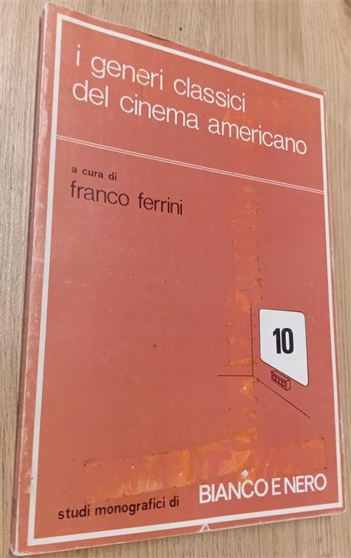 I Generi Classici Del Cinema Americano Franco Ferrini Studi Bianco E Nero 1974