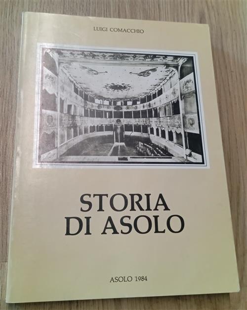 Storia Di Asolo Luigi Comacchio Asolo1984 1984