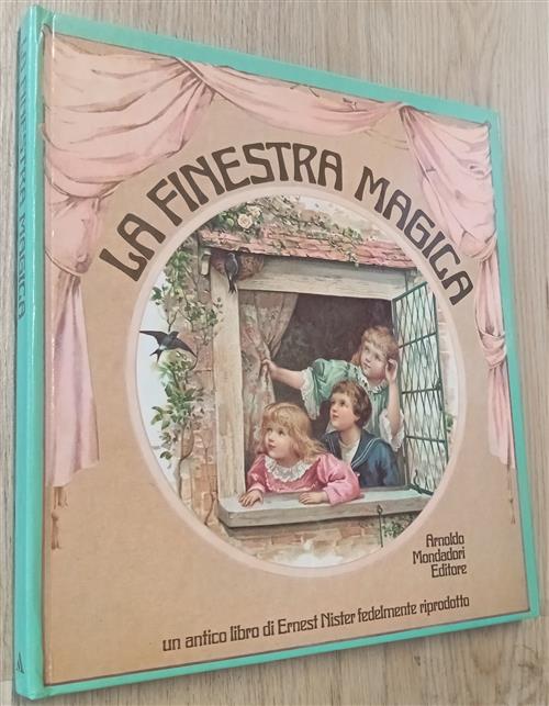 La Finestra Magica Ernest Nister Arnoldo Mondadori 1982