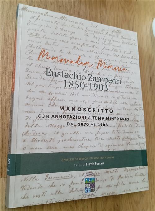 Eustachio Zampedri 1850-1903 Manoscritto Con Annotazioni A Tema Minerario Flav
