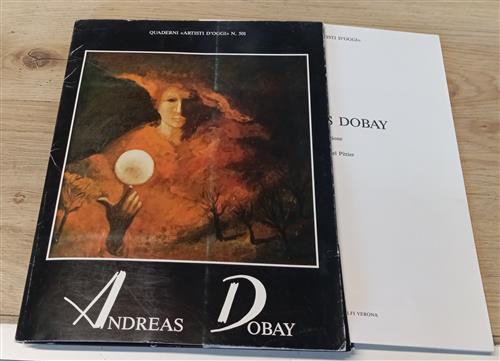 Andreas Dobay. Quaderno Artisti D'oggi N. 501 Jacques Michel Pittier Ghelfi 19