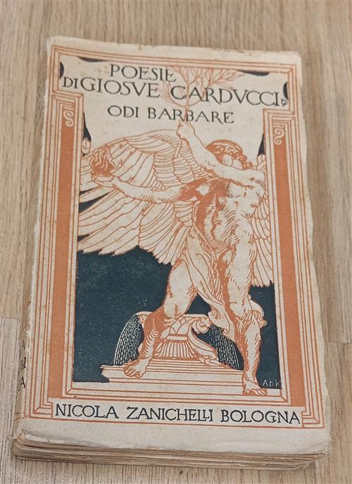 Odi Barbare. Poesie Di Giosue Carducci Iosuè Carducci Nicola Zanichelli 1927