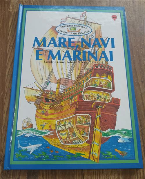 Mare Navi E Marinai. Conosciamo Insieme