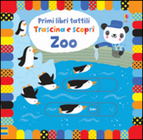 Zoo. Primi Libri Tattili. Ediz. Illustrata Fiona Watt Usborne 2016