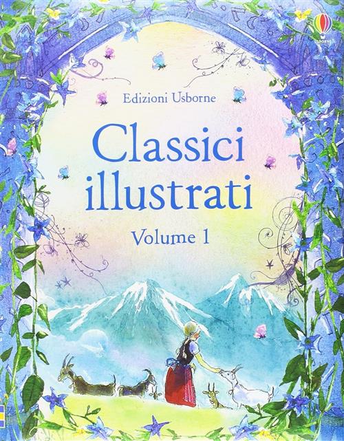 Classici Illustrati. Vol. 1 Usborne 2012