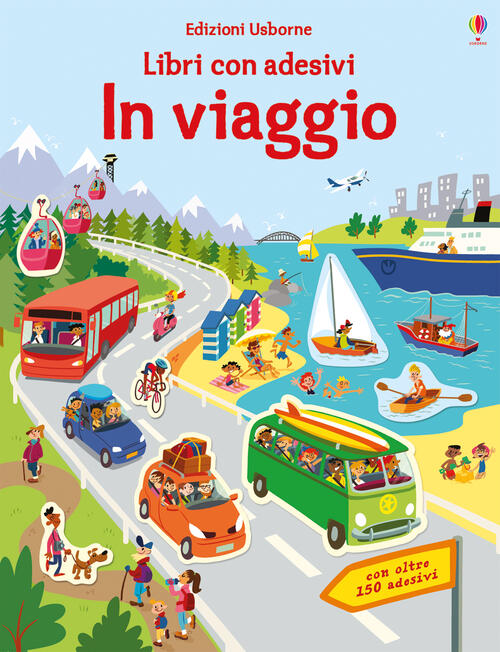 In Viaggio. Con Adesivi. Ediz. A Colori Hannah Watson Usborne 2018